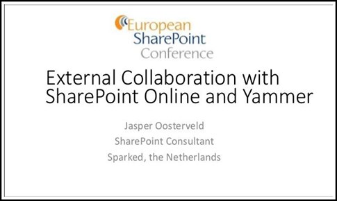 External Collaboration with SharePoint Online & Yammer by Jasper Oosterveld