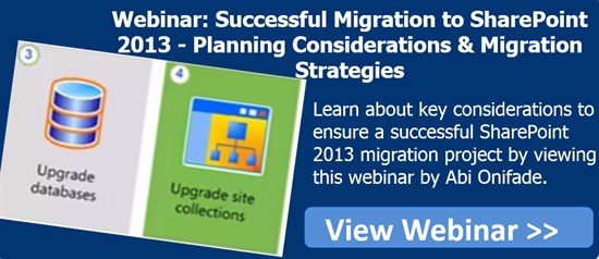Successful Migration To Share Point 2013 - Planning Considerations & Migration Strategies