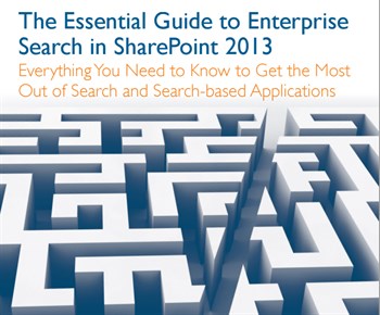 The Essential Guide to Enterprise Search in SharePoint 2013