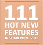 eBook: 111 Hot New Features in SharePoint 2013
