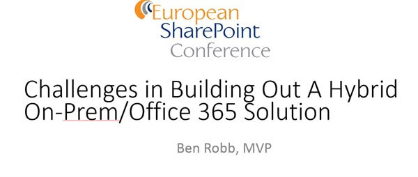 Presentation Archives: Challenges in Building Out A Hybrid On-Prem/Office 365 Solution