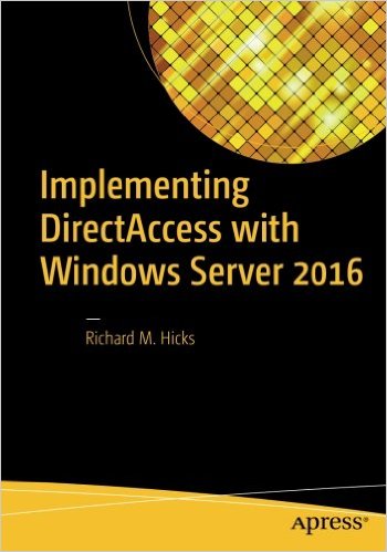 Implementing DirectAccess with Windows Server 2016- Configure DirectAccess with the Getting Started Wizard