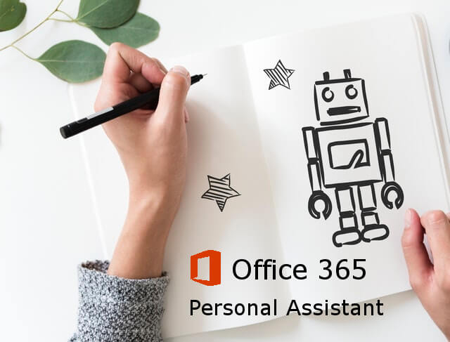 Building your personal Office 365 assistant