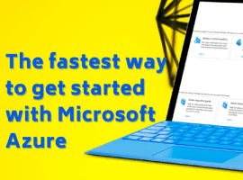 The fastest way to get started with Microsoft Azure
