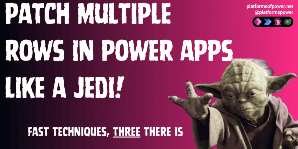 Patch multiple rows in power apps like a jedi