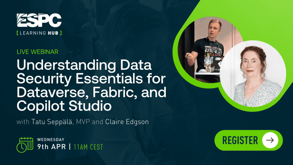 Understanding Data Security Essentials for Dataverse, Fabric, and Copilot Studio