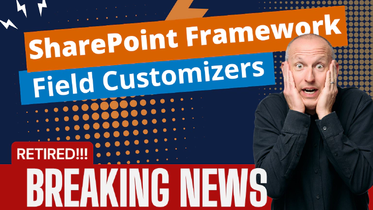 Microsoft retires SharePoint Framework field customizers